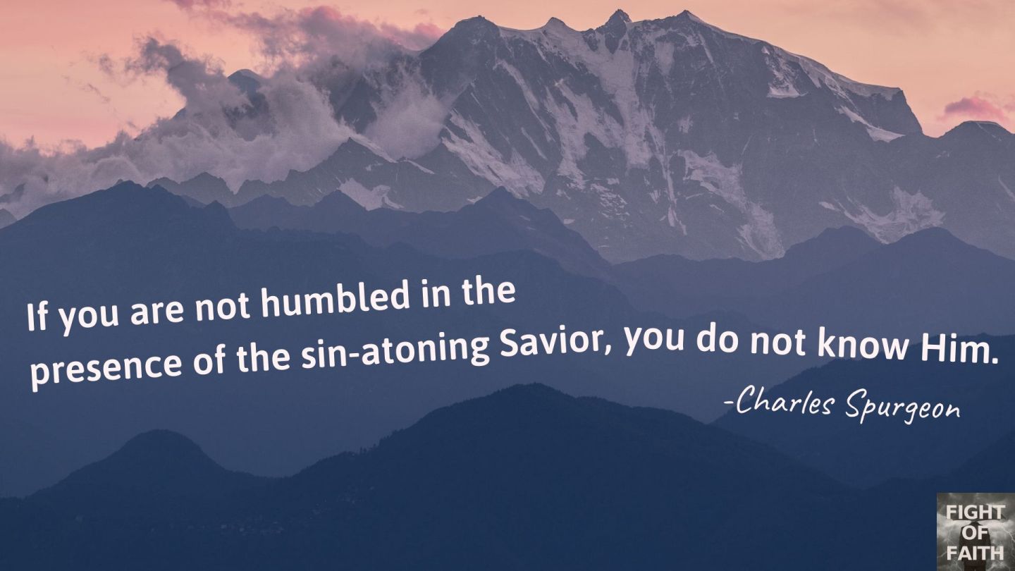 Where There is No Humility, There is No Christianity – The Fight of Faith